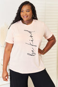 Simply Love BE KIND Graphic Round Neck T-Shirt by Trendsi
